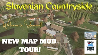 "Slovenian Countryside" New Mod Map Tour in Farming Simulator 19