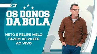 NETO E FELIPE MELO FAZEM AS PAZES AO VIVO | OS DONOS DA BOLA