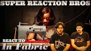 SRB Reacts to In Fabric Official Trailer