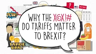 Brexit explained: we need to talk about tariffs