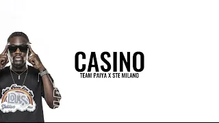 TEAM PAIYA X STE MILANO - CASINO DE PARIS ( LYRICS )