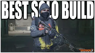 THE DIVISION 2 BEST SOLO BUILD! (INSANE DAMAGE AND SURVIVABILITY)
