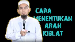 Bagaimana Cara Menentukan Arah Kiblat Dengan Baik ? || Ustadz Adi Hidayat Lc mA