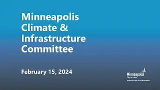 February 15, 2024 Climate & Infrastructure Committee