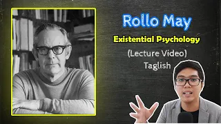 PSYCH Lecture | Rollo MAY | What is Existentialism? | Theories of Personality | Taglish