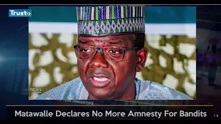 No More Amnesty For Bandits In Zamfara, Says Governor Matawalle | TRUST TV