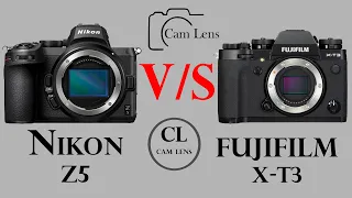 Nikon Z5 vs FUJIFILM X T3