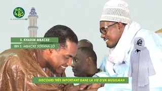 S. Khadim Ibn S. Mbacke Sokhna Lo: Discours très important dans la vie d'un musulman