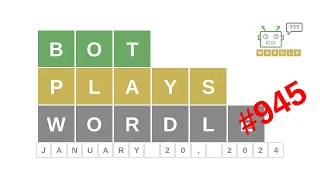 Jan 20, 2024 - Bot plays Wordle #945 - How to guess today's word? Answer, hints, solution