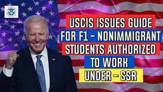 USCIS ISSUES GUIDE  FOR F1 - NONIMMIGRANT STUDENTS Authorized to Work UNDER - SSR