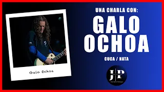 ¿QUÉ ES LA MÚSICA? #116 - GALO OCHOA | Mi historia en la música | NATA y mi salida de CUCA