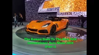 Roman goes to New York Auto Show 2018 (Part 1)