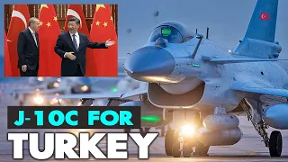 J-10C for Turkey: is Turkey Considering Chinese 4+ Fighter Aircraft