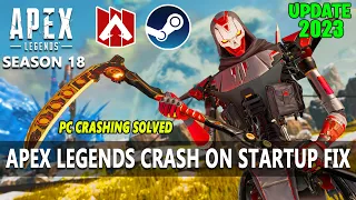 Apex Legends Season 18 How to Fix Crashing Freezing PC Fix Steam [SOLVED]