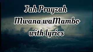 Jah Prayzah- Mwana WaMambo with lyrics