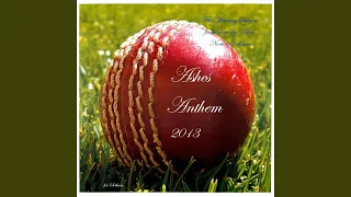 Ashes Anthem 2013