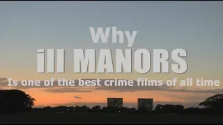 Why Ill Manors Is One Of The Best Crime Films Of All Time