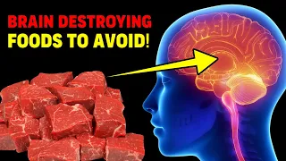 Doctors Reveal The 10 Worst Foods for Your Brain| Top 3 Brain boosting Foods for a Happier Live.