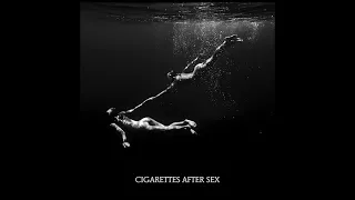 Heavenly -  Cigarettes After Sex (1 HOUR)