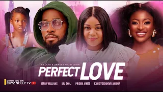 Perfect Love (Full Movie) -Latest Nigerian Movie | Jerry Williams, Uju Okoli & Prisma James