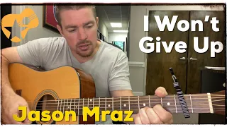 I Won't Give Up | Jason Mraz | Beginner Guitar Lesson