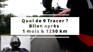 Tracer 9 GT : Bilan après un mois d'utilisation et 1250 km #12