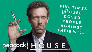 Five Times House Dosed People Against Their Will | House M.D.