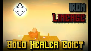 Iron Lineage - Solo Healer Edict Part 1 - Rogue Lineage