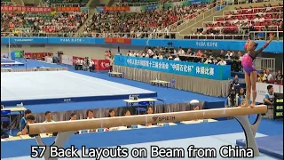 57 Back Layout's on Beam from China (Women's Artistic Gymnastics)