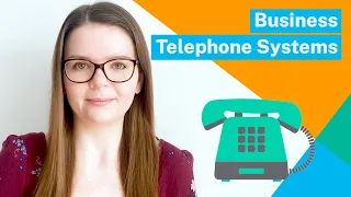 Everything You Need to Know About Business Phone Systems