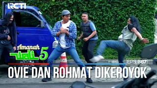 ROHMAT SAMA OVIE DISERANG ORANG TAK DIKENAL - AMANAH WALI 5 [PART 1]