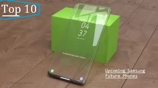 Top 10 Samsung upcoming Future Phones