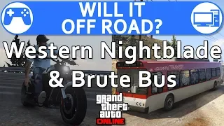 Western Nightblade & Brute Bus - Will it Offroad? GTA Online