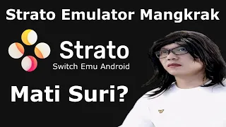 Nasib Strato Emulator Switch Android | Bagaimana Kelanjutannya?