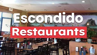 Top 10 Best Restaurants to Visit in Escondido, California | USA - English