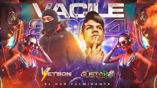 🔉Vacileo Mix 2024🔉 ✘El Dúo Fulminante Dj Gustavo Scorpion Dj Yetson✘