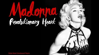 Madonna - Revolutionary Heart (Rebel Heart Unreleased Tracks & Demos)