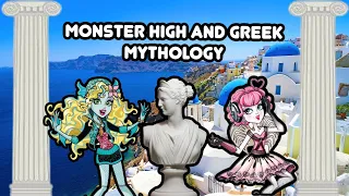 Monster High and Greek Mythology