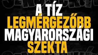 A tíz legmérgezőbb magyarországi szekta - Sznobjektív [#63]