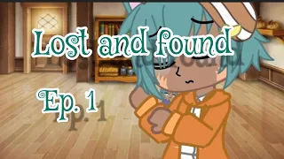 Lost & found ep. 1 | Gacha Giant | GCMM | G/t | Mistie Fright