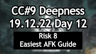 19.12.22 Day 12 Blazing Cavern Risk 8 Easiest AFK Guide | CC#9 Operation Deepness | Arknights