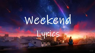 LIZOT - Weekend (Extended Mix) [Lyrics] | cause i never loved someone like you before