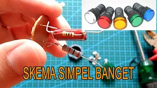 LAMPU LED PILOT INDIKATOR 220 Volt TERNYATA SKEMANYA SANGAT SIMPLE PART 1