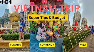 Vietnam Trip Plan from India for 5, 7 Days | Vietnam Travel Guide 2024 | Trip tips, Full Cost Review