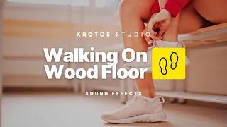 Walking On Wood Floor Sound Effect | 100% Royalty Free | No Copyright