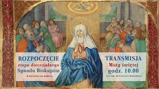 Msza św. na rozpoczęcie diecezjalnego etapu synodu biskupów w katedrze na Wawelu
