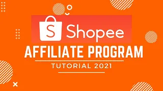 SHOPEE AFFILIATE PROGRAM HOW TO SIGN UP 2021 STEP BY STEP