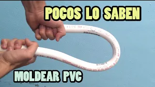 El mejor truco para DOBLAR O CURVAR tubos PVC PERFECTAMENTE