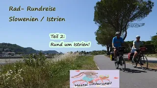 Cycling round trip Slovenia - Istria Part 2: Around Istria