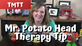 Mr. Potato Head...Therapy Tip of the Week from teachmetotalk.com